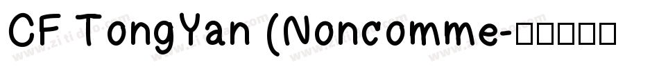 CF TongYan (Noncomme字体转换